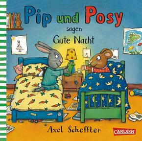 Pip und Posy: Pip und Posy sagen Gute Nacht