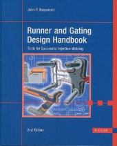 Runner and Gating Design Handbook - Tools for Successful Injection Molding 