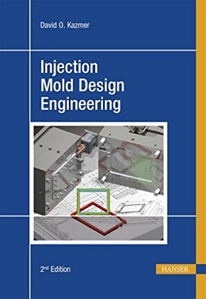 Injection Mold Design Engineering, m. 1 Buch, m. 1 E-Book