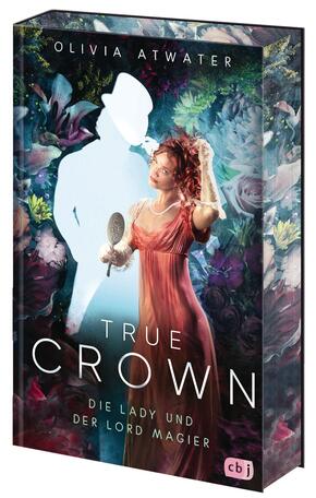 True Crown - Die Lady und der Lord Magier