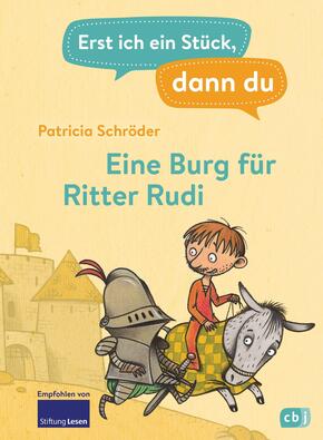 Erst ich ein Stück, dann du - Eine Burg für Ritter Rudi