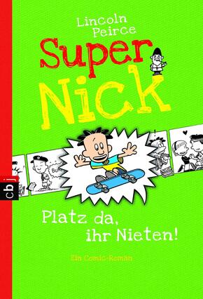 Super Nick - Platz da, ihr Nieten!