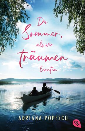 Der Sommer, als wir träumen lernten