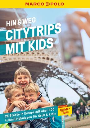 MARCO POLO MARCO POLO Hin & Weg Citytrips mit Kids