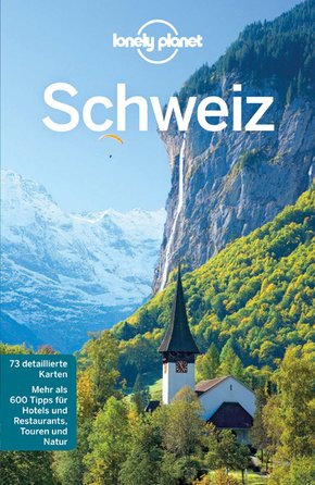 Lonely Planet Reiseführer Schweiz (eBook, ePUB)