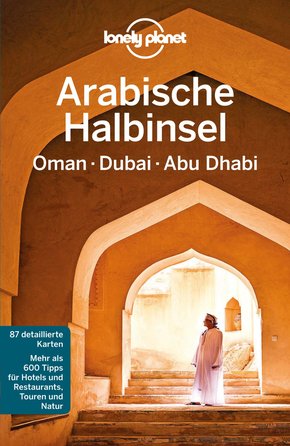 Lonely Planet Reiseführer Arabische Halbinsel, Oman, Dubai, Abu Dhabi (eBook, PDF)