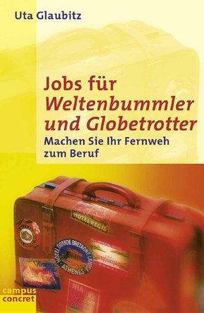 Jobs für Weltenbummler und Globetrotter (eBook, PDF)