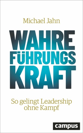 Wahre FührungsKraft (eBook, ePUB)