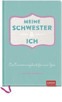 Meine Schwester & Ich