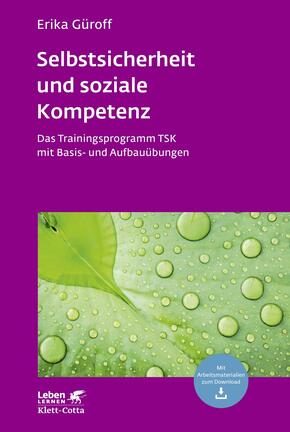 Selbstsicherheit und soziale Kompetenz (Leben Lernen, Bd. 284)