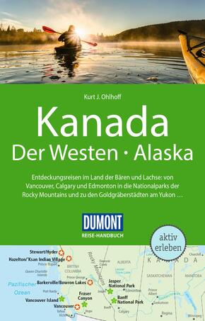 DUMONT Reise-Handbuch Reiseführer Kanada, Der Westen, Alaska