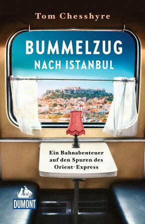 Bummelzug nach Istanbul