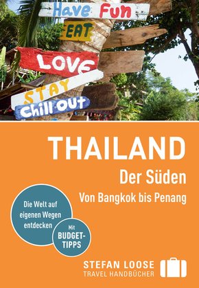 Stefan Loose Reiseführer Thailand Der Süden, Von Bangkok nach Penang (eBook, ePUB)