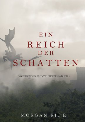Ein Reich der Schatten (Von Königen und Zauberern - Buch 5) (eBook, ePUB)