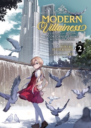 Modern Villainess: It's Not Easy Building a Corporate Empire Before the Crash (Light Novel) Vol. 2