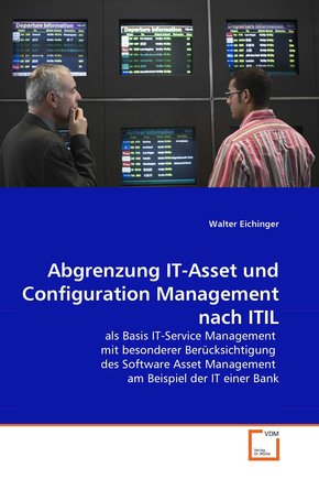 Abgrenzung IT-Asset und Configuration Management nach ITIL (eBook, PDF)