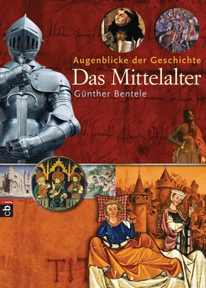 Augenblicke der Geschichte - Das Mittelalter (eBook, ePUB)