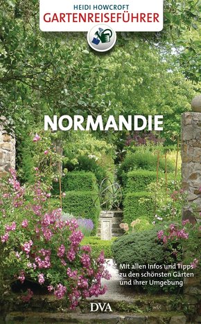 Gartenreiseführer Normandie (eBook, ePUB)