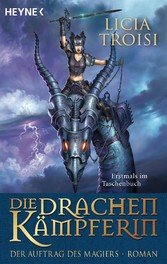 Die Drachenkämpferin - Der Auftrag des Magiers (eBook, ePUB)