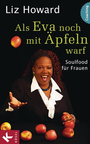 Als Eva noch mit Äpfeln warf (eBook, ePUB)
