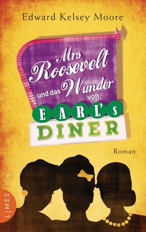 Mrs Roosevelt und das Wunder von Earl's Diner (eBook, ePUB)