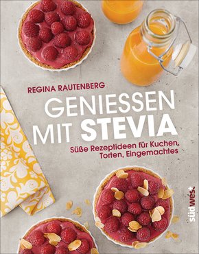 Genießen mit Stevia (eBook, ePUB)