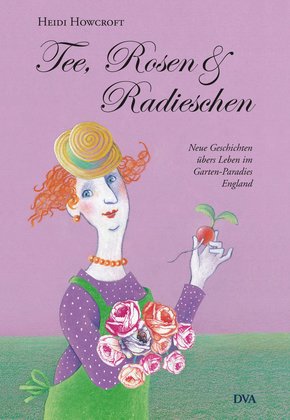 Tee, Rosen & Radieschen (eBook, ePUB)