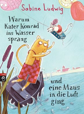 Warum Kater Konrad ins Wasser sprang und eine Maus in die Luft ging (eBook, ePUB)