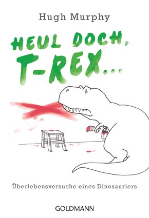 Heul doch, T-Rex! (eBook, ePUB)