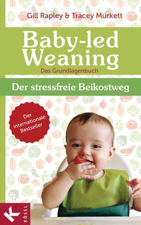 Baby-led Weaning - Das Grundlagenbuch (eBook, ePUB)