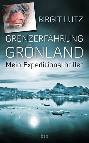 Grenzerfahrung Grönland (eBook, ePUB)