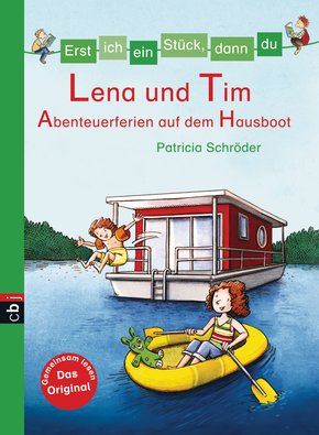 Erst ich ein Stück, dann du - Lena und Tim - Abenteuerferien auf dem Hausboot (eBook, ePUB)