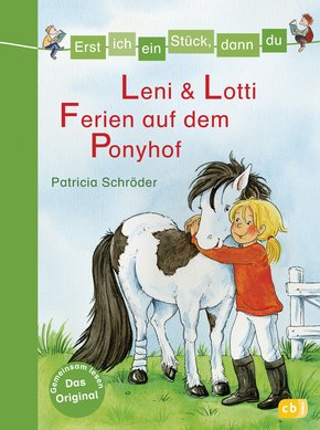 Erst ich ein Stück, dann du - Leni & Lotti - Ferien auf dem Ponyhof (eBook, ePUB)