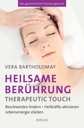 Heilsame Berührung - Therapeutic Touch (eBook, ePUB)