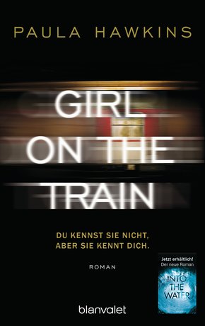 Girl on the Train - Du kennst sie nicht, aber sie kennt dich. (eBook, ePUB)