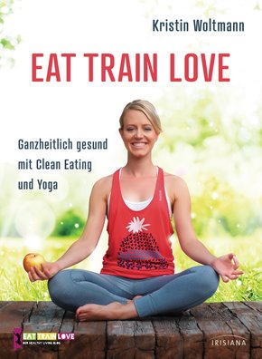 EAT TRAIN LOVE (eBook, ePUB)