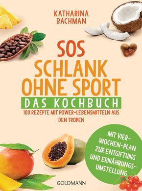 SOS Schlank ohne Sport - Das Kochbuch (eBook, ePUB)