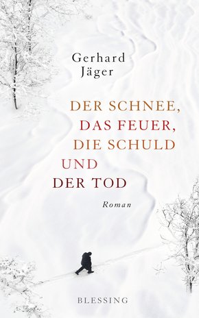 Der Schnee, das Feuer, die Schuld und der Tod (eBook, ePUB)