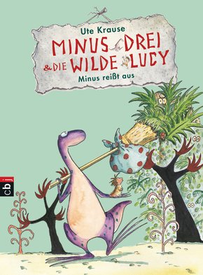 Minus Drei und die wilde Lucy - Minus reißt aus (eBook, ePUB)