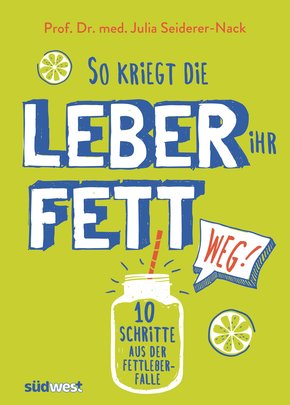 So kriegt die Leber ihr Fett weg! (eBook, ePUB)