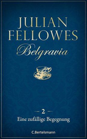 Belgravia (2) - Eine zufällige Begegnung (eBook, ePUB)