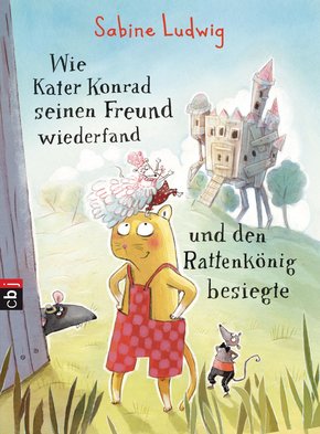 Wie Kater Konrad seinen Freund wiederfand und den Rattenkönig besiegte (eBook, ePUB)