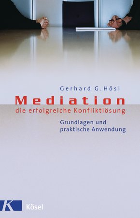 Mediation - die erfolgreiche Konfliktlösung (eBook, ePUB)