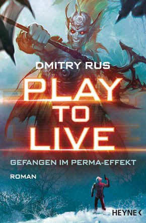 Play to Live - Gefangen im Perma-Effekt (eBook, ePUB)