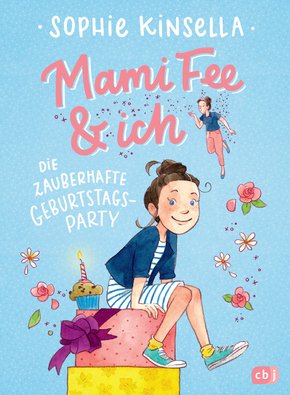 Mami Fee & ich - Die zauberhafte Geburtstagsparty (eBook, ePUB)