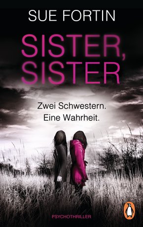 Sister, Sister - Zwei Schwestern. Eine Wahrheit. (eBook, ePUB)