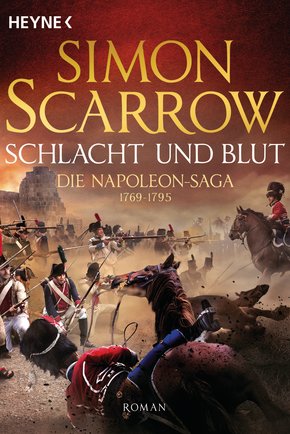 Schlacht und Blut - Die Napoleon-Saga 1 (eBook, ePUB)