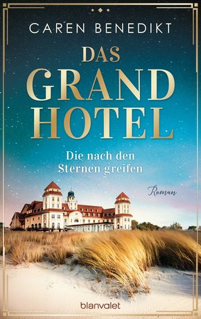 Das Grand Hotel - Die nach den Sternen greifen (eBook, ePUB)