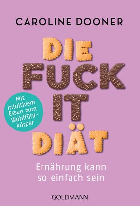 Die Fuck-it-Diät (eBook, ePUB)