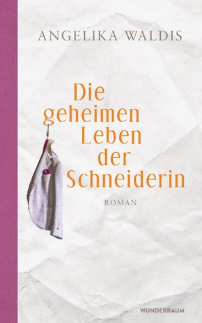 Die geheimen Leben der Schneiderin (eBook, ePUB)